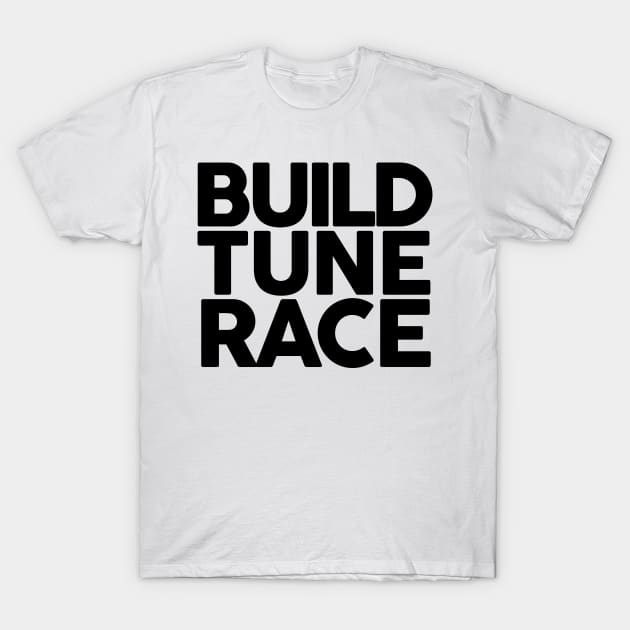 Build Tune Race T-Shirt by VrumVrum